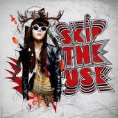 Skip The Use : S/t